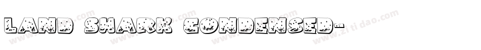 Land Shark Condensed字体转换